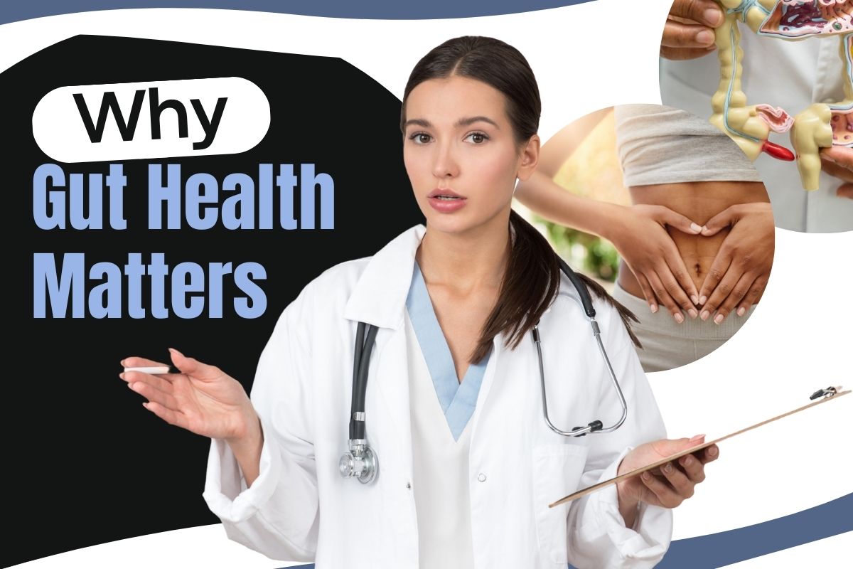 Why Gut Health Matters